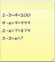 If 1-3+4=100, 4-6+9=999, 2-6+7=879 then 3-3+6=??